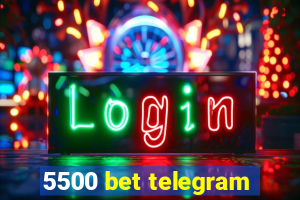 5500 bet telegram